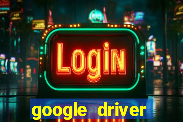 google driver windows 10